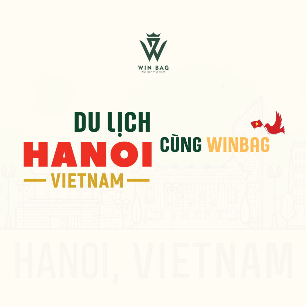 du lịch Hà Nội cùng Winbag