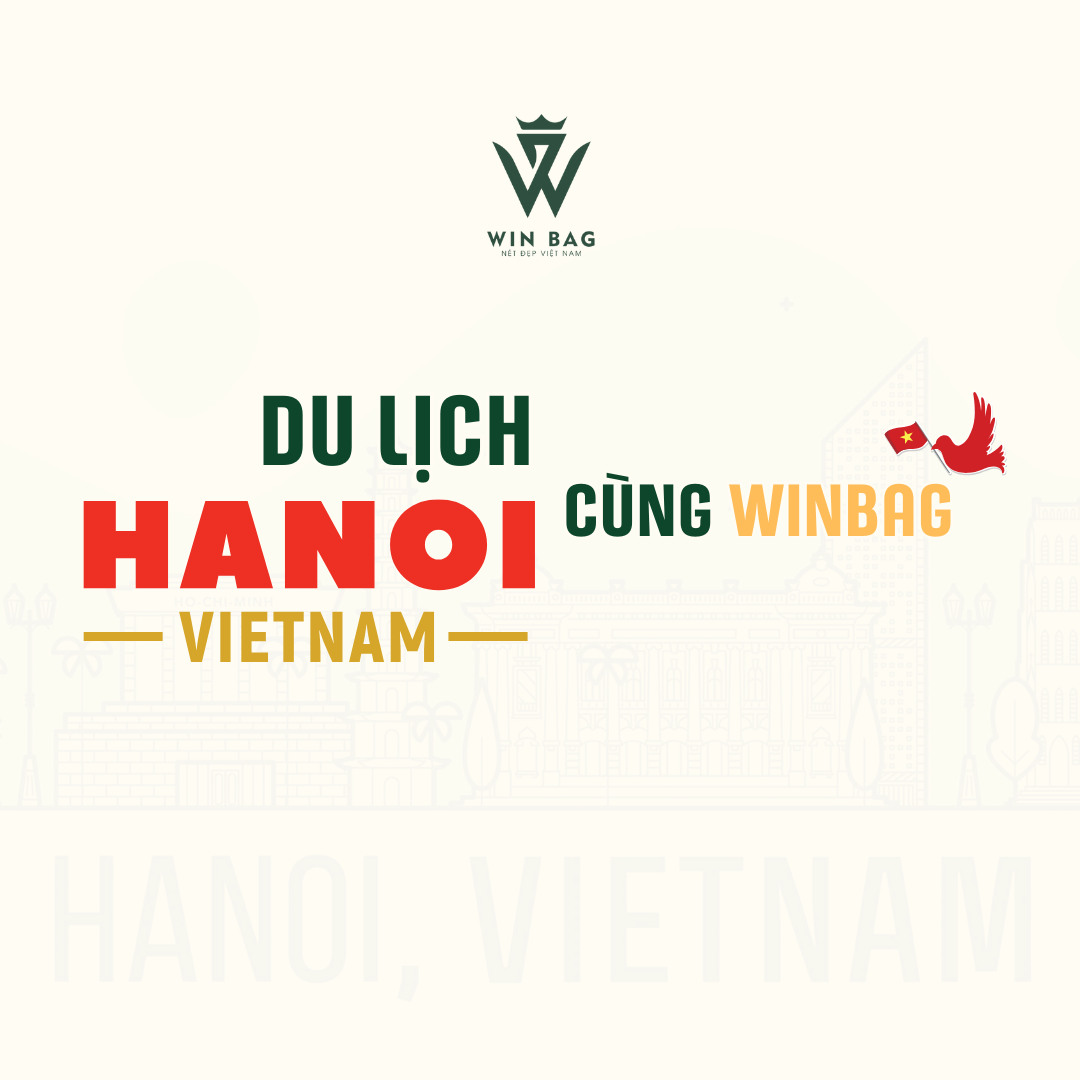 du lịch Hà Nội cùng Winbag